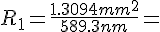 {R}_{1}=\frac {1.3094{mm}^{2}} {589.3nm}=